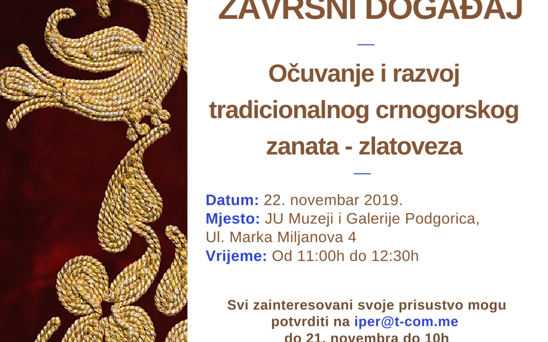 Završni događaj projekta „Očuvanje i razvoj tradicionalnog crnogorskog zanata – zlatoveza“