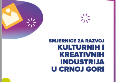 Smjernice za razvoj kulturnih i kreativnih industrija u Crnoj Gori