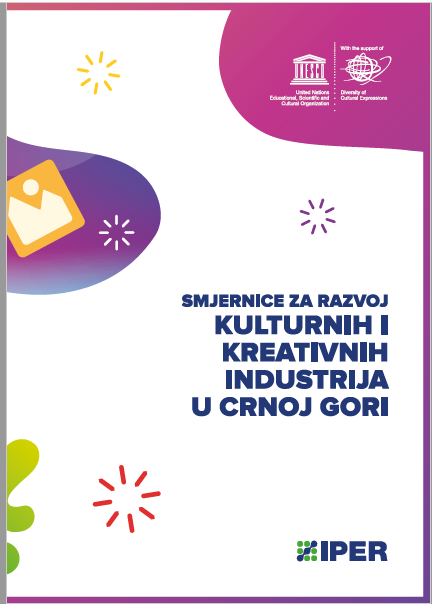 Smjernice za razvoj kulturnih i kreativnih industrija u Crnoj Gori