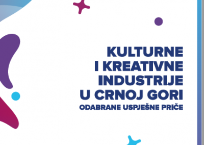 Kulturne i kreativne industrije u Crnoj Gori – odabrane uspješne priče